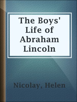 The Boys' Life of Abraham Lincoln - ebook